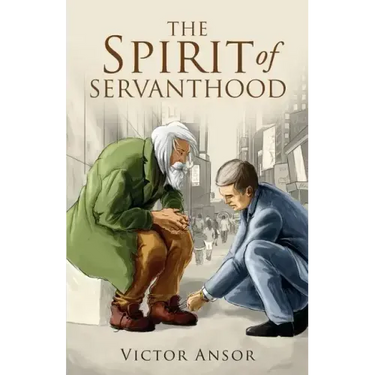 The Spirit of Servanthood