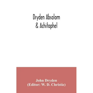 Dryden Absalom & Achitophel