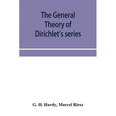 The general theory of Dirichlet's series