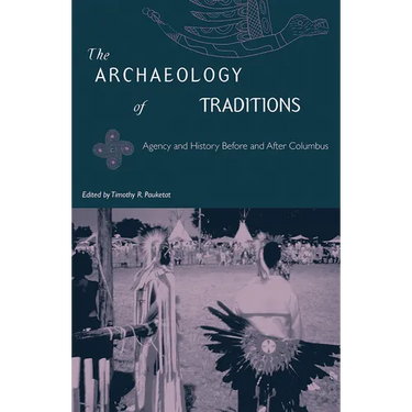 The Archaeology of Traditions