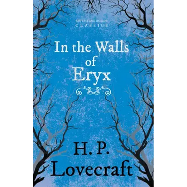 In the Walls of Eryx (Fantasy and Horror Classics);With a Dedication by George Henry Weiss