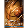 History of King Alfred of England: Makers of History