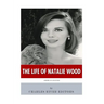 American Legends: The Life of Natalie Wood