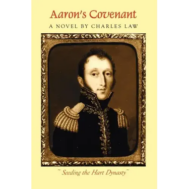 Aaron's Covenant: Seeding the Hart Dynasty