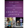 The Deacon's Ministry of Charity and Justice