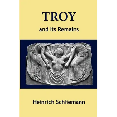 Troy and Its Remains