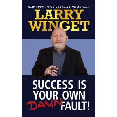 Success Is Your Own Damn Fault