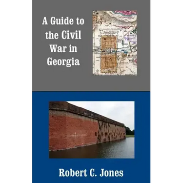 A Guide to the Civil War in Georgia