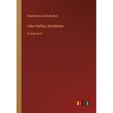 John Halifax, Gentleman: in large print