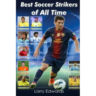 Best Soccer Strikers of All Time