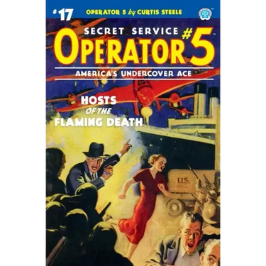 Operator 5 #17: Hosts of the Flaming Death