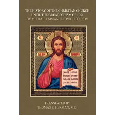 The History of the Christian Church Until the Great Schism of 1054