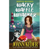 The Wacky Waffle Whacker
