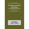 The Boys' and Girls' Herodotus; Being Parts of the History of Herodotus, Edited for Boys and Girls