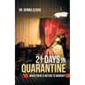 21 Days in Quarantine: When There Is No End to Midnight