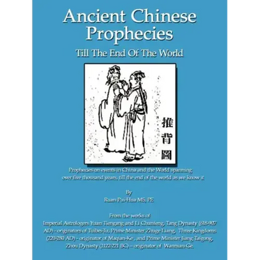 Ancient Chinese Prophecies: Till the end of the world