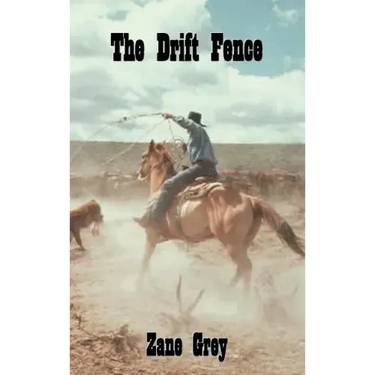 The Drift Fence