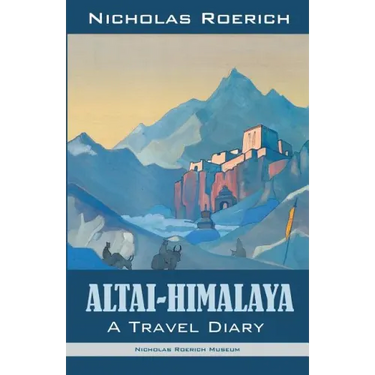 Altai-Himalaya: A Travel Diary
