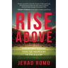 Rise Above: Stories and Lessons from the Mountains to the Hilltops