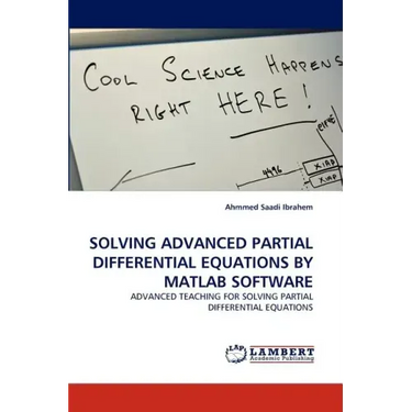 Solving Advanced Partial Differential Equations by MATLAB Software