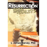 The Resurrection - Ruse or Reality?