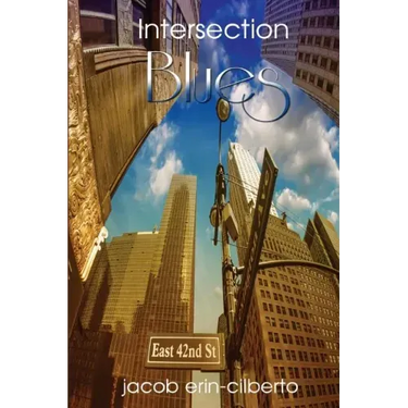 Intersection Blues: Reflective, Romantic, Metaphorical, Blues Poetry