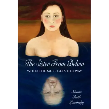 The Sister From Below: When the Muse Gets Her Way