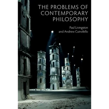 The Problems of Contemporary Philosophy: A Critical Guide for the Unaffiliated