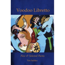 Voodoo Libretto: New & Selected Poems