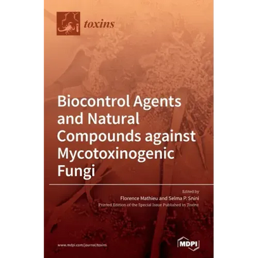 Biocontrol Agents and Natural Compounds against Mycotoxinogenic Fungi