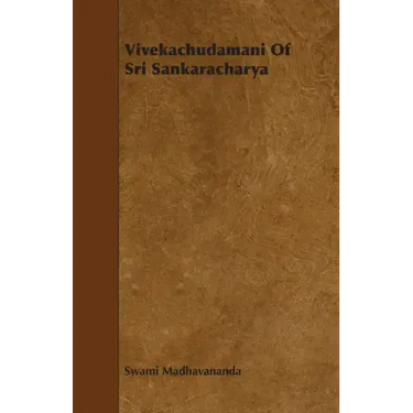 Vivekachudamani Of Sri Sankaracharya