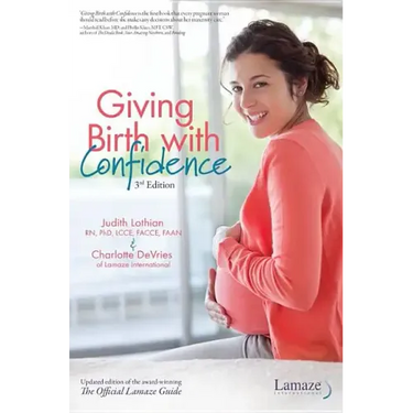 Giving Birth with Confidence (Official Lamaze Guide, 3rd Edition)