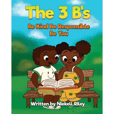 The 3 B's Be Kind, Be Responsible, Be You