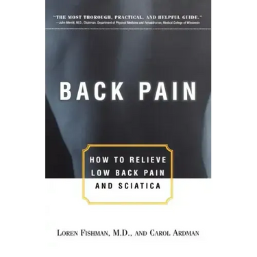Back Pain: How to Relieve Low Back Pain and Sciatica