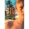 Big Brothers: Have All The Fun