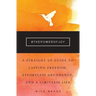 The Power of Joy: A Straight Up Guide to Lasting Freedom, Effortless Abundance, and a Limitless Life