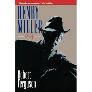 Henry Miller: A Life