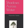 Shadows Across Water