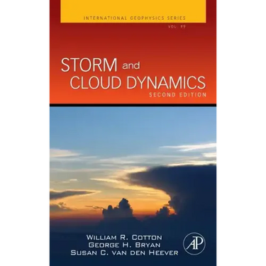 Storm and Cloud Dynamics: Volume 99