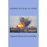 Lebanese Hymns of Love and War