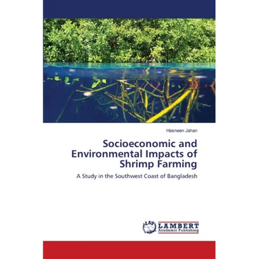Socioeconomic and Environmental Impacts of Shrimp Farming