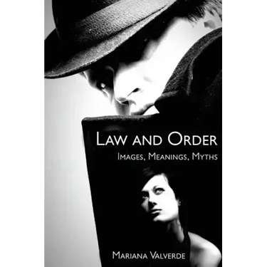 Law and Order: Images, Meanings, Myths