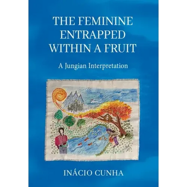 The Feminine Entrapped Within a Fruit: A Jungian Interpretation
