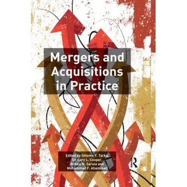 Mergers and Acquisitions in Practice