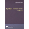 Symbolic Interactionism: The Basics