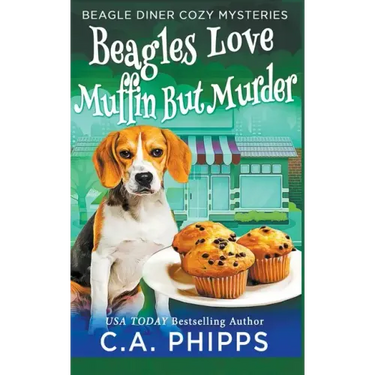 Beagles Love Muffin But Murder