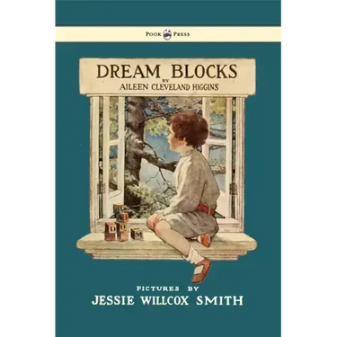 Dream Blocks - Illustrated by Jessie Willcox Smith