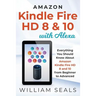Amazon Kindle Fire HD 8 & 10 With Alexa: Everything You Should Know From Beginner To Advanced
