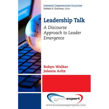 Leadership Talk: A Discourse Approach to Leader Emergence