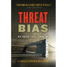 Threat Bias: Ben Porter Series - Book Two
